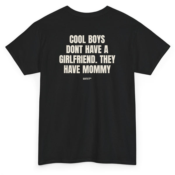 The Cool Boys Have Mommy Tee - back, black