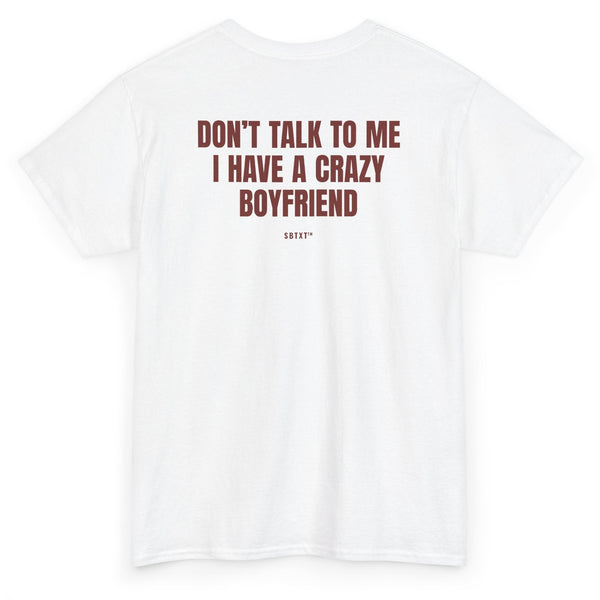 The Crazy Boyfriend Tee - back