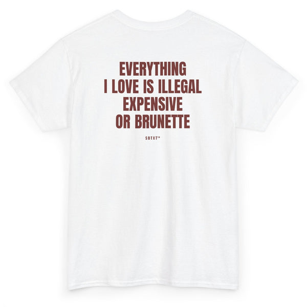 The Everything I Love Brunette Tee - back