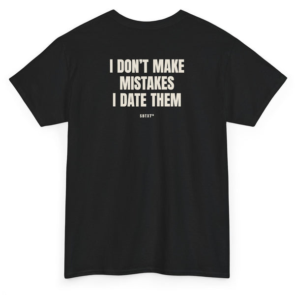 The I Date My Mistakes Tee - back, black