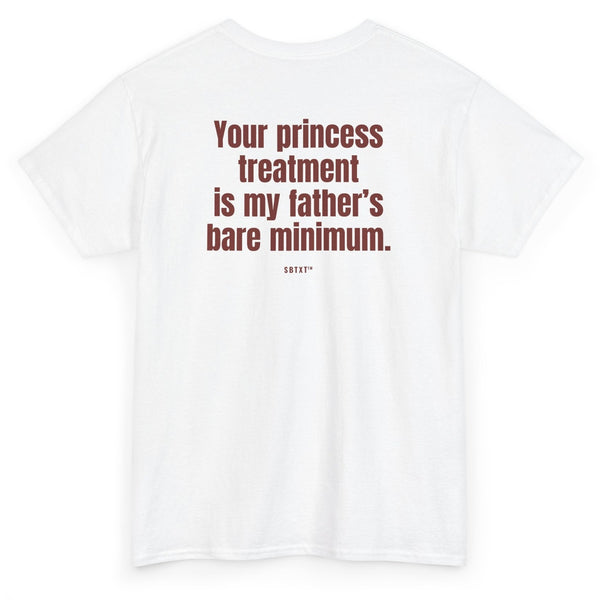 The Princess Treatment Bare Minimum Tee - back