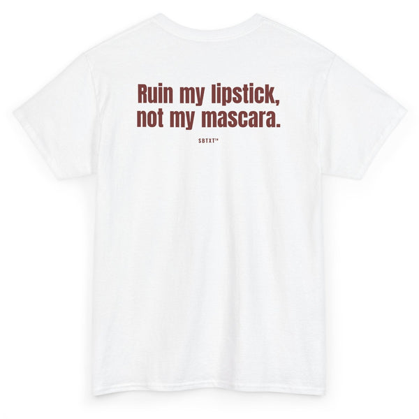The Ruin My Lipstick Tee - back