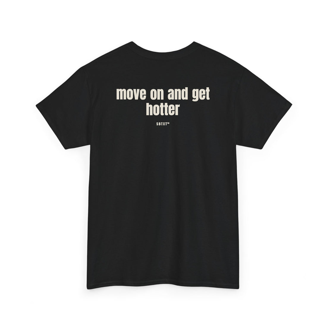 The Move on and Get Hotter Tee