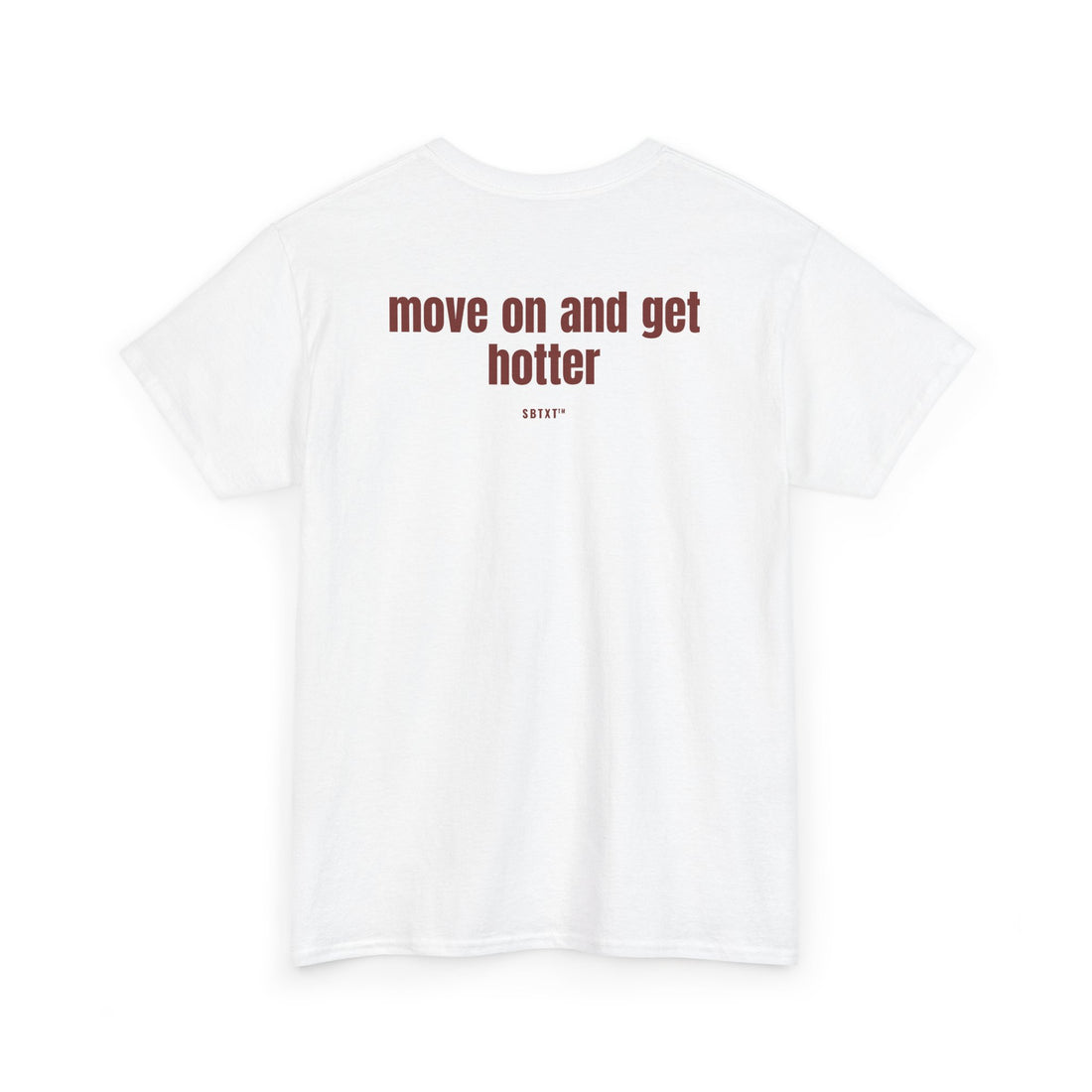 The Move on and Get Hotter Tee