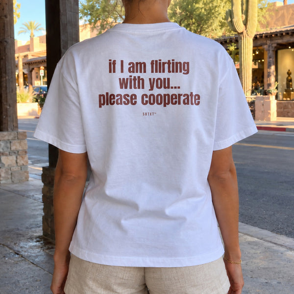 The If I Am Flirting Tee - worn, street photo