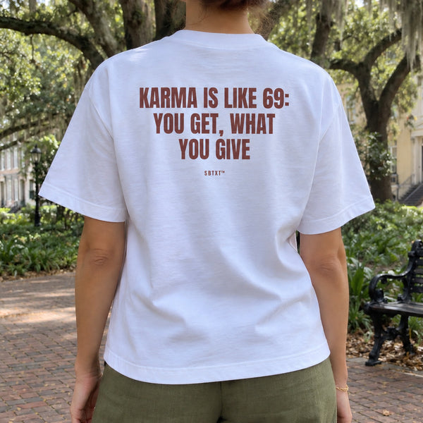 The Karma Is Like 69 Tee - worn, street photo