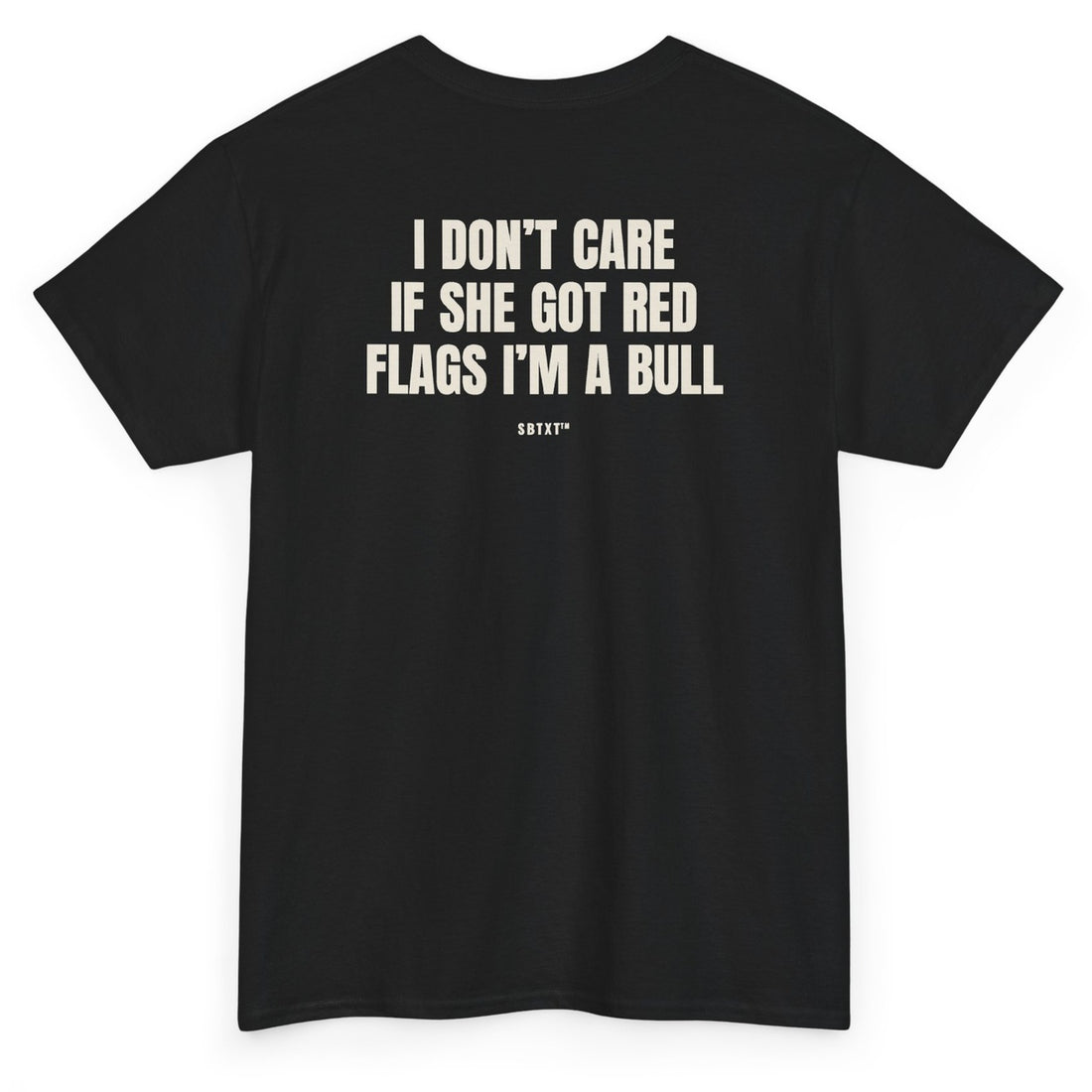 The Red Flags I'm a Bull Tee - back, black