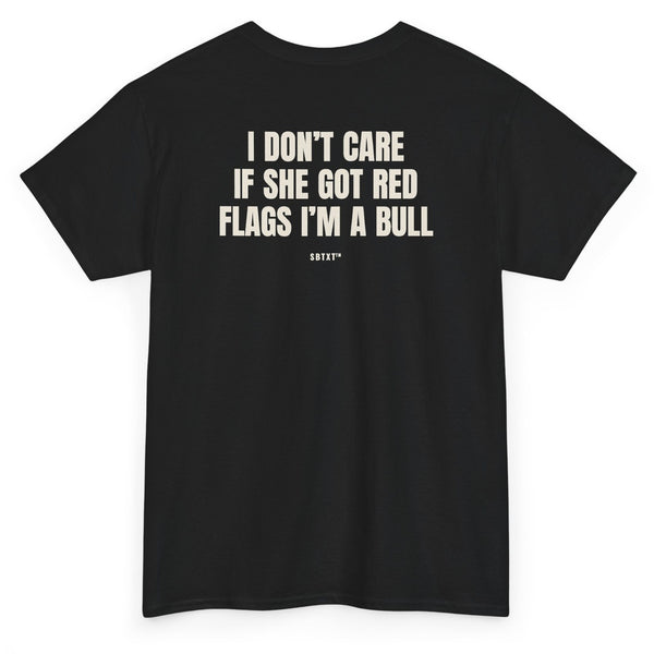The Red Flags I'm a Bull Tee - back, black
