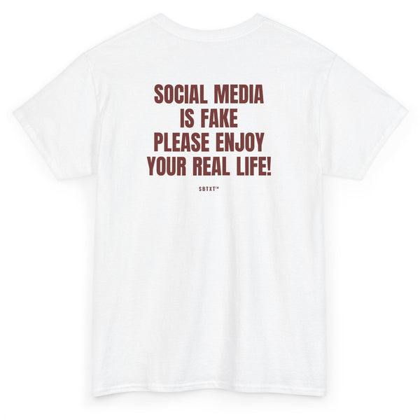 The Social Media Is Fake Tee - back