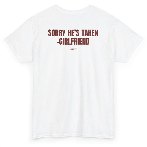 The Sorry He's Taken Tee - back