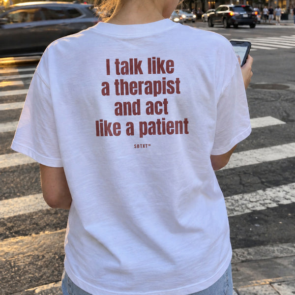 The Talk Like a Therapist Tee - worn, street photo