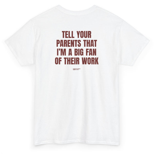 The Tell Your Parents Tee - back